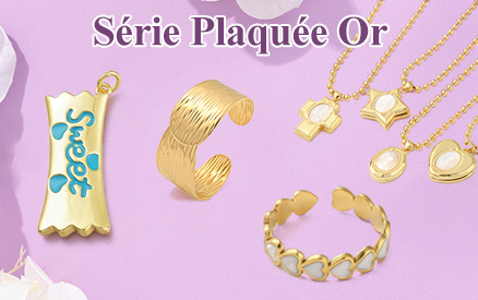 Série Plaquée Or