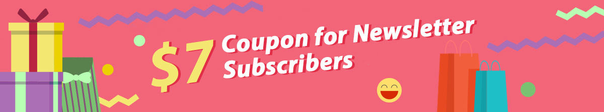 $7 Coupon for Newsletter Subscribers