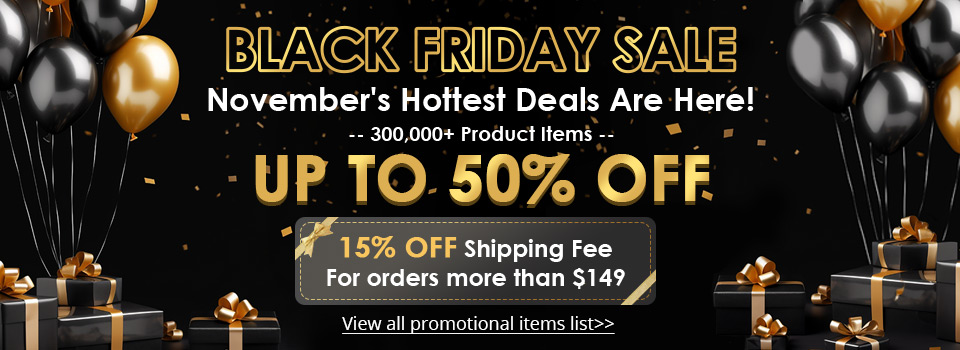 Black Friday Sale November's Hottest Deals Are Here! UP TO 50% OFF